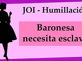 joi humillacion baronesa busca esclavo with bound princess