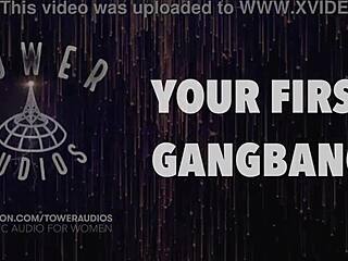 your first gangbang audio with dirty talk