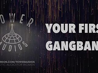 your first gangbang audio with dirty talk