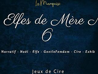 I feel the thrill as les elfes de mere noel dominate with french dirty talk and wax play
