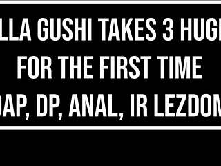 gabriella gushi subtly fucked by 3 guys for first time dap dp anal ir lezdom bbc monster cock gapes ob318biggbabyxx